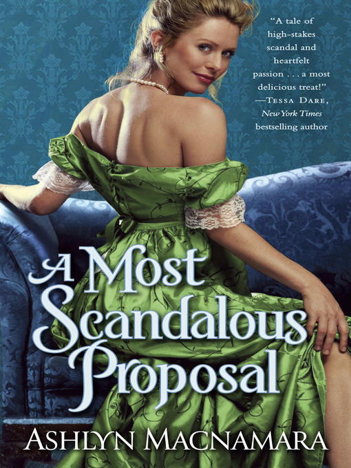 Title details for A Most Scandalous Proposal by Ashlyn Macnamara - Wait list